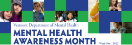 MENTAL HEALTH AWARENESS MONTH – Week 4