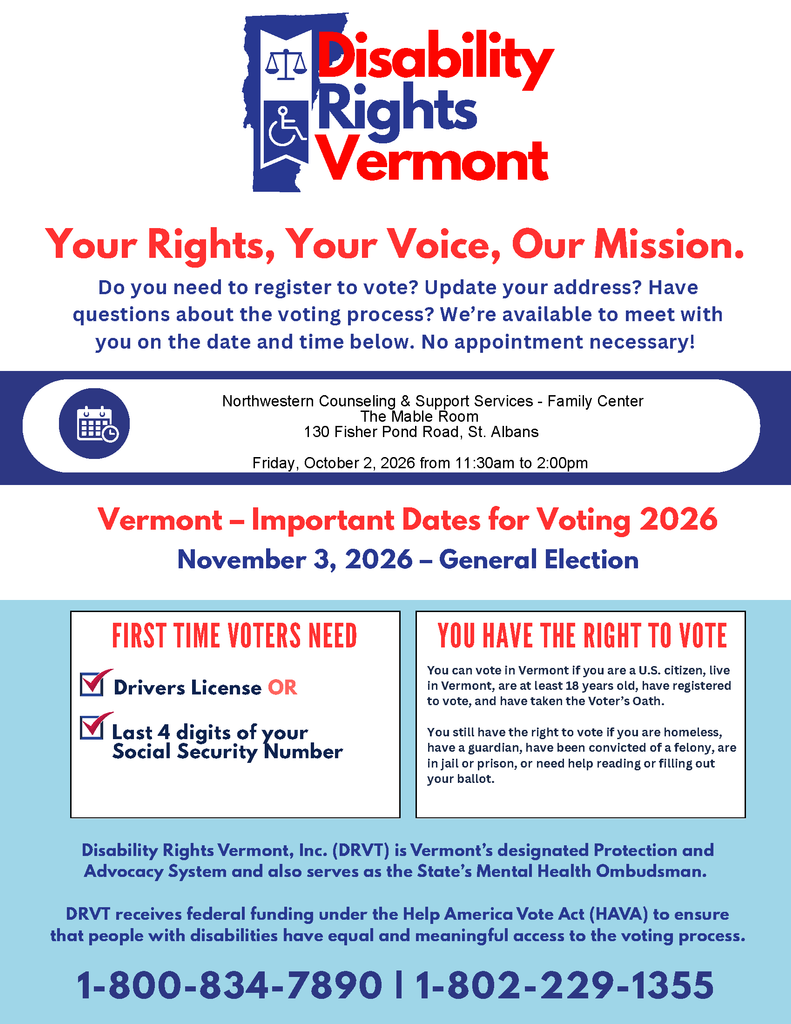 A flyer from Disability Rights Vermont with voting information and important 2026 election dates, plus contact details and instructions about registering to vote. The flyer includes a phone number and emphasizes voting rights.